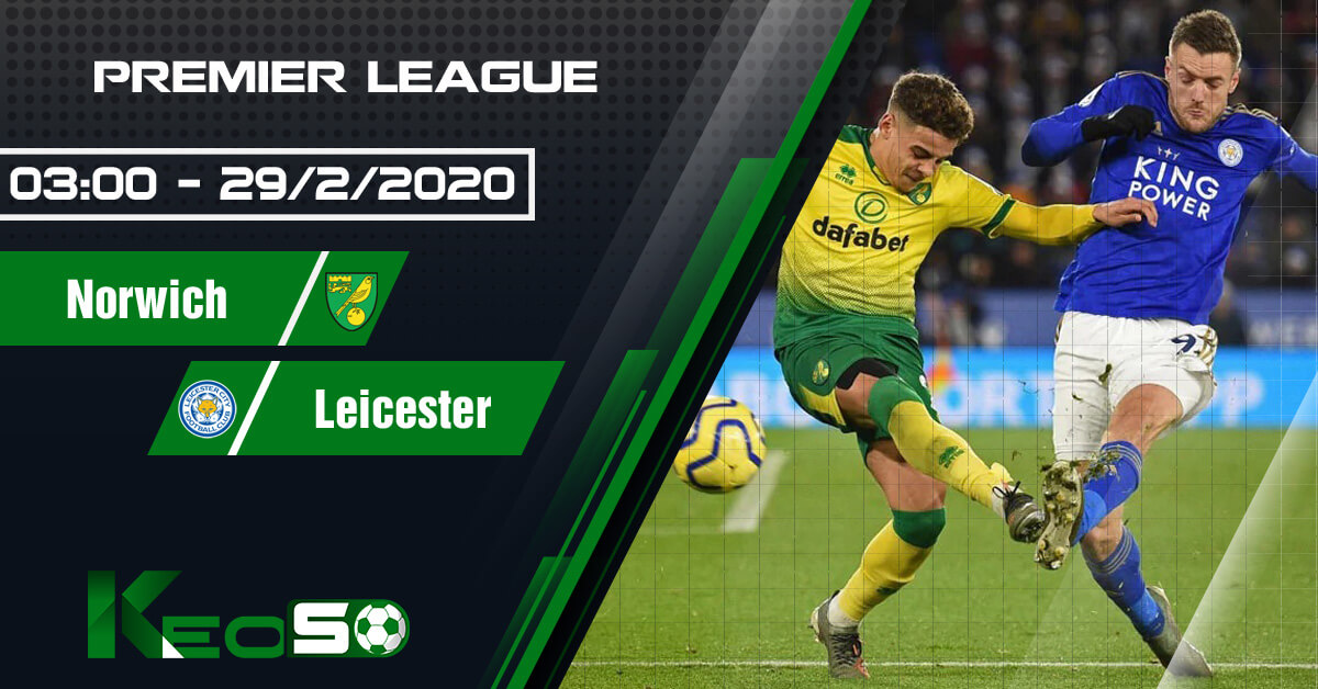 soi-keo-nhan-dinh-norwich-vs-leicester